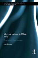 Informal Labour in Urban India: Three Cities, Three Journeys