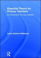 Essential Theory for Primary Teachers