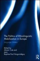 The Politics of Ethno-Linguistic Mobilization in Europe