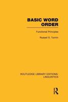 Basic Word Order (RLE Linguistics B: Grammar): Functional Principles