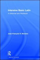 Intensive Basic Latin: A Grammar and Workbook