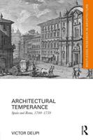 Architectural Temperance: Spain and Rome, 1700-1759