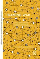 Framing War: Public Opinion and Decision-Making in Comparative Perspective