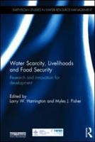 Water Scarcity, Livelihoods and Food Security: Research and Innovation for Development