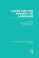 Lacan and the Subject of Language