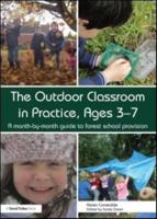 The Outdoor Classroom in Practice, Ages 3-7