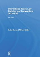 International Trade Law Statutes and Conventions, 2013-2015