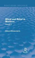 Ritual and Belief in Morocco: Vol. II (Routledge Revivals)