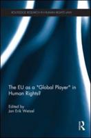 The EU as a "Global Player" in Human Rights?