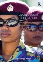 Global South to the Rescue: Emerging Humanitarian Superpowers and Globalizing Rescue Industries