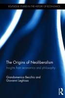 The Origins of Neoliberalism: Insights from economics and philosophy