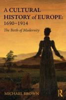 A Cultural History of Europe: 1690-1914