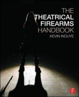 The Theatrical Firearms Handbook