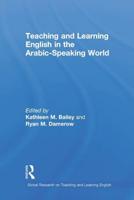 Teaching and Learning English in the Arabic-Speaking World