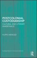 Postcolonial Custodianship: Cultural and Literary Inheritance