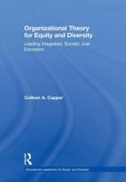 Organizational Theory for Equity and Diversity