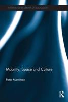 Mobility, Space, and Culture