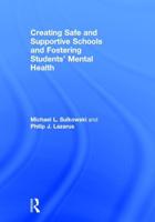 Creating Safe Schools and Fostering Students' Mental Health