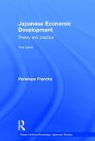 Japanese Economic Development: Theory and practice