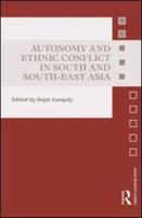 Autonomy and Ethnic Conflict in South and South-East Asia