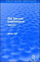 The Second International (Routledge Revivals): 1889-1914