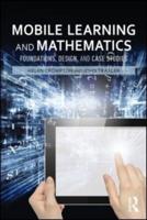 Mobile Learning and Mathematics: Foundations, Design, and Case Studies