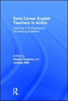 Early Career English Teachers in Action