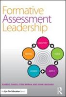 Formative Assessment Leadership: Identify, Plan, Apply, Assess, Refine