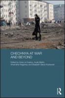 Chechnya at War and Beyond