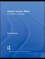 Hayek Versus Marx and Today's Challenges