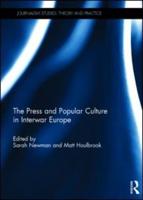 The Press and Popular Culture in Interwar Europe