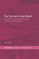 The Southern Cone Model: The Political Economy of Regional Capitalist Development in Latin America