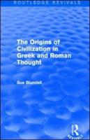 The Origins of Civilization in Greek and Roman Thought