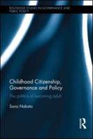 Childhood Citizenship, Governance and Policy: The politics of becoming adult