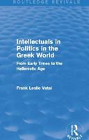 Intellectuals in Politics in the Greek World