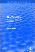 The Third City (Routledge Revivals): Philosophy at War with Positivism