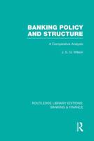 Banking Policy and Structure