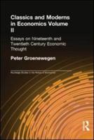 Classics and Moderns in Economics. Volume II