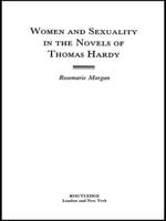 Women and Sexuality in the Novels of Thomas Hardy