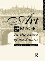 Art and Magic in the Court of the Stuarts