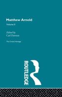 Matthew Arnold: The Critical Heritage Volume 2 The Poetry
