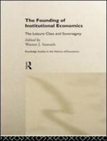 The Founding of Institutional Economics