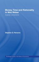 Money, Time and Rationality in Max Weber