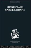 Shakespeare, Spenser, Donne : Renaissance Essays