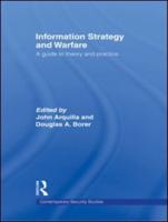 Information Strategy and Warfare: A Guide to Theory and Practice