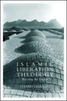 Islamic Liberation Theology : Resisting the Empire