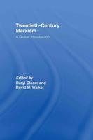 Twentieth-Century Marxism : A Global Introduction