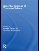 The Essential Writings of Thorstein Veblen