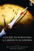 A Guide to Surviving a Career in Academia: Navigating the Rites of Passage