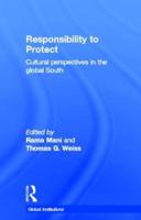 Responsibility to Protect: Cultural Perspectives in the Global South